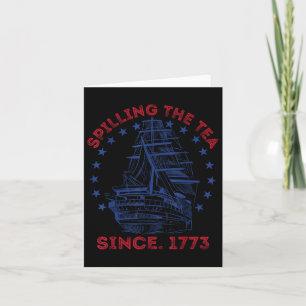 4th Of July Spilling The Tea Since 1773 Funny Retr Card