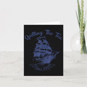 4th Of July Spilling The Tea Since 1773 Funny Retr Card