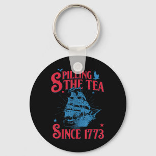 4th Of July Spilling The Tea Since 1773 Funny Retr Key Ring