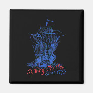 4th Of July Spilling The Tea Since 1773 Funny Retr Magnet