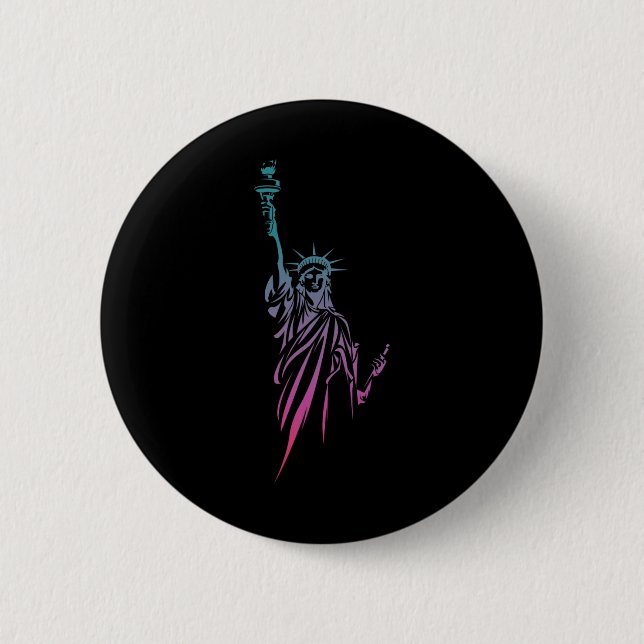 4th Of July Statue Of Liberty  6 Cm Round Badge (Front)