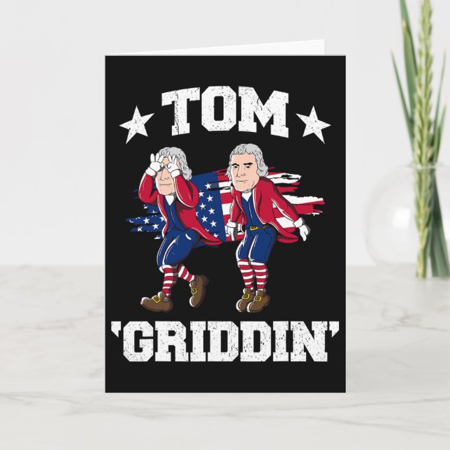 4th Of July Thomas Jefferson Griddy Tom Griddin  Card (Front)