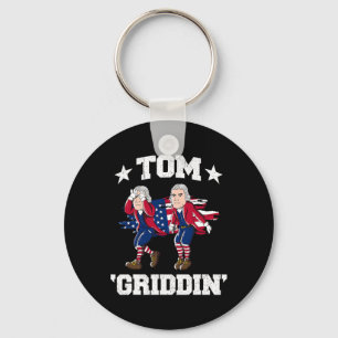 4th Of July Thomas Jefferson Griddy Tom Griddin  Key Ring