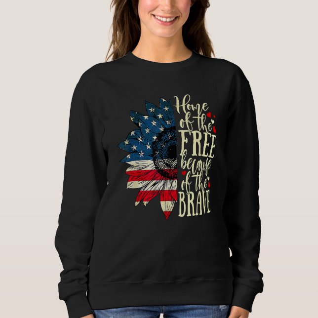 4th Of July USA Flag Home Of The Free Because Of T Sweatshirt (Front)