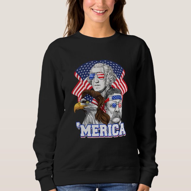 4th Of July Usa Flag Merica Washington Roosevelt B Sweatshirt (Front)