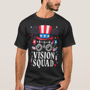 4th Of July Vision Squad Optometry Optician Optome T-Shirt