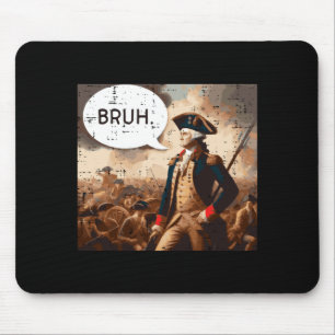 4th of july washington bruh funny meme women men mouse pad