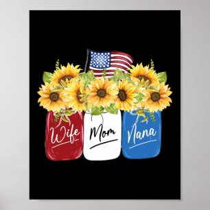4th Of July Wife Mum Nana Sunflower With American Poster