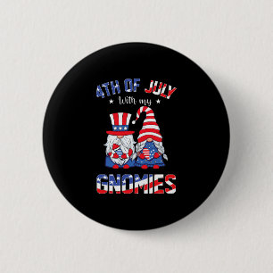4th Of July With My Gnomies Patriotic Gnome 6 Cm Round Badge
