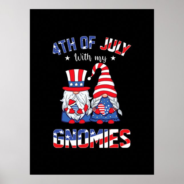 4th Of July With My Gnomies Patriotic Gnome Poster (Front)