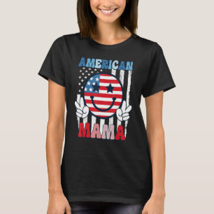4th Of July Women American Mama Smile Face USA Fl T-Shirt