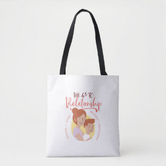 4th "R" Relationship Tote - Version 4