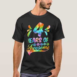 4Th Years Birthday Tie-Dye Funny Awesome 4 Years O T-Shirt