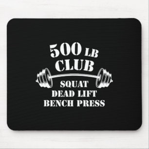 500 Lb Pound Club Gym Weightlifting Powerlift Weig Mouse Pad