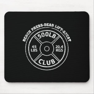 500 Lbs Pound Club Gym Weightlifting Dead Lift Ben Mouse Pad