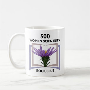 500 Women Scientists Book Club Mug