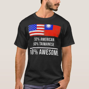 50 American 50 Taiwanese 100 Awesome Gift for Taiw T-Shirt