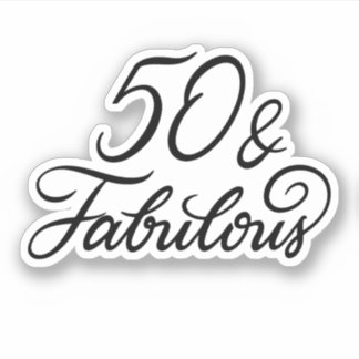 50 and Fabulous