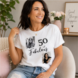 50 and Fabulous 2 Photo 50th Birthday T-Shirt