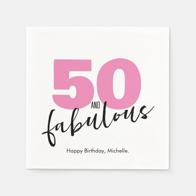 50 and fabulous 50th Birthday Party pink Napkin (Front)