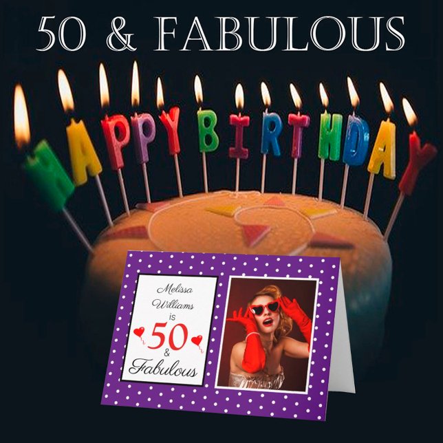 50 and Fabulous 50th Birthday Photo Royal Purple Card (Creator Uploaded)