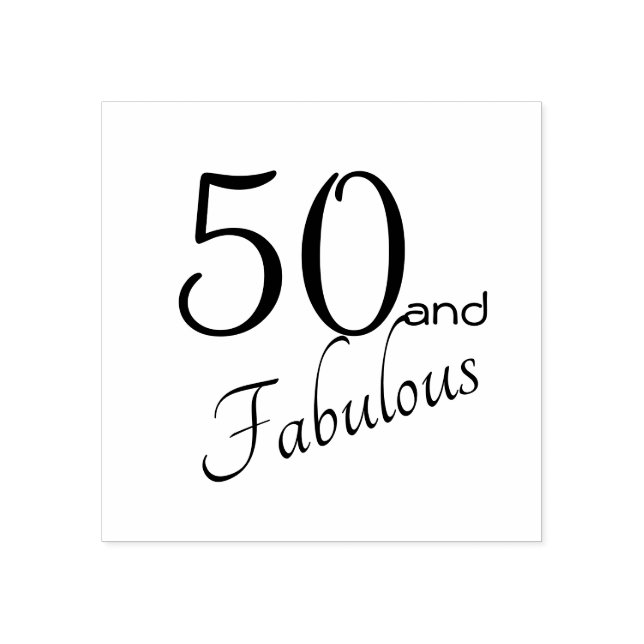 50 and Fabulous 50th birthday Rubber Stamp (Imprint)