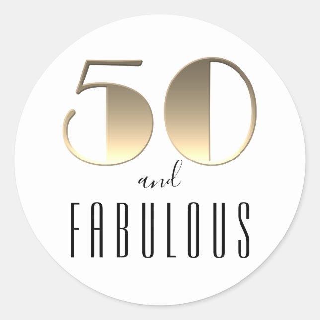 50 and Fabulous | 50th Birthday White and Gold Classic Round Sticker (Front)