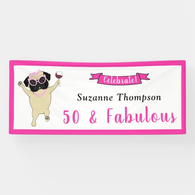 50 and Fabulous Birthday Bright Pink with Diva Pug Banner (Horizontal)