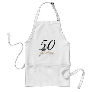 50 and Fabulous Birthday Party Apron