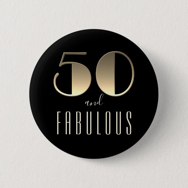 50 and Fabulous Birthday Party Gold and Black 6 Cm Round Badge (Front)