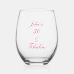 50 And Fabulous Birthday Pink Elegant Gift Favour Stemless Wine Glass<br><div class="desc">Designed with simple and elegant personalised text template for custom name & age,  this is perfect for the 50th birthday celebrations or you may edit the age as you need!</div>