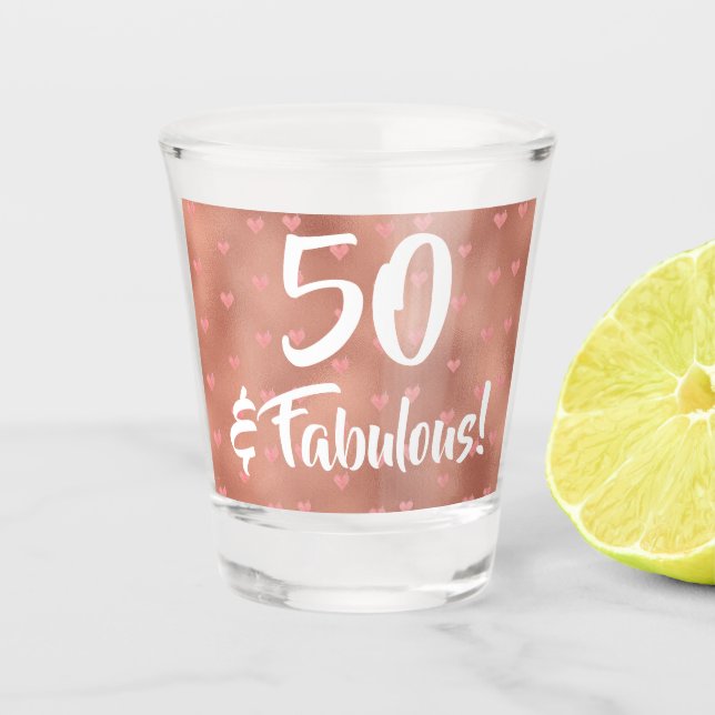 50 and Fabulous Birthday  Shot Glass (Front)