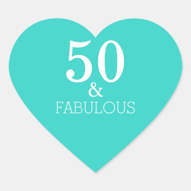 50 And Fabulous Birthday White Turquoise Blue Heart Sticker (Front)
