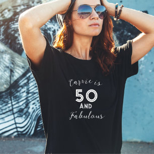 50 and Fabulous Black and White Typography Elegant T-Shirt