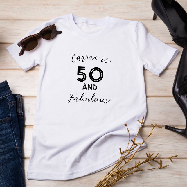 50 and Fabulous Black and White Typography Elegant T-Shirt (Creator Uploaded)