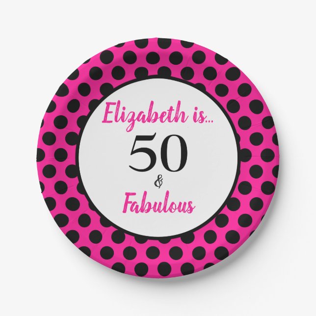 50 and Fabulous Bold Pink with Black Polka Dots Paper Plate (Front)