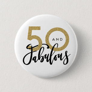 50 and fabulous button
