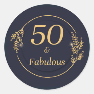 50 and Fabulous Classic Round Sticker