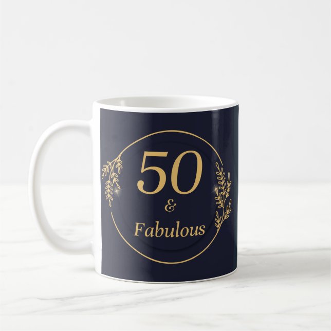 50 and Fabulous  Coffee Mug (Left)
