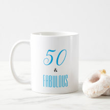 50 and Fabulous customisable Coffee Mug
