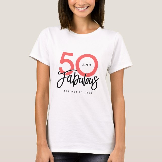 50 and Fabulous Elegant 50th Birthday  T-Shirt (Front)