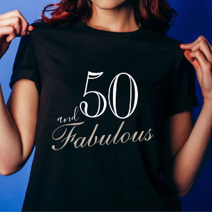 50 and Fabulous Elegant White Script Birthday T-Shirt