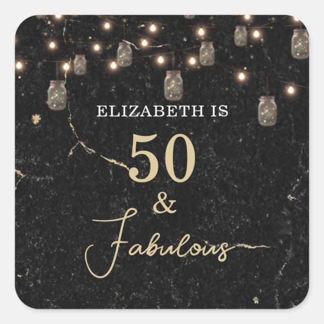 50 and Fabulous Gold Black Marble Mason Jar Lights Square Sticker (Front)