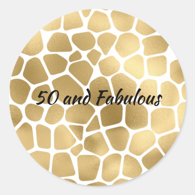 50 and Fabulous Gold Giraffe Print Abstract Classic Round Sticker (Front)