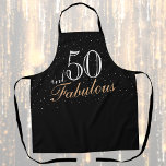 50 and Fabulous Modern Black 50th Birthday Apron<br><div class="desc">50 and Fabulous Modern Black 50th Birthday Apron. Trendy saying 50 and fabulous for a woman. The background is black and the text is in trendy white and golden colours. Customise the apron with the age number.</div>