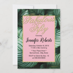 50 and Fabulous Modern Tropical Fifty Birthday Invitation