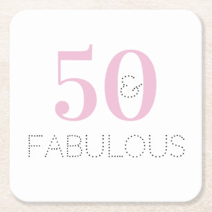 50 and fabulous   Modern Typography Pink Birthday  Square Paper Coaster