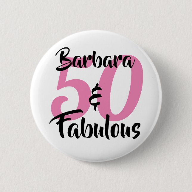 50 and Fabulous Personalised Birthday Party 6 Cm Round Badge (Front)
