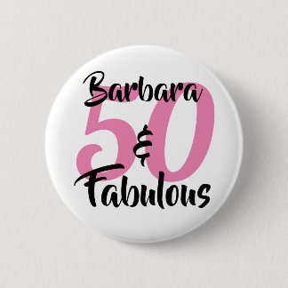 50 and Fabulous Personalised Birthday Party 6 Cm Round Badge