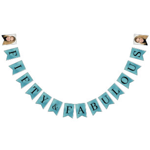50 and Fabulous Photo Teal Foil Bunting